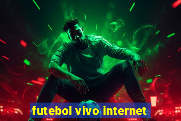 futebol vivo internet